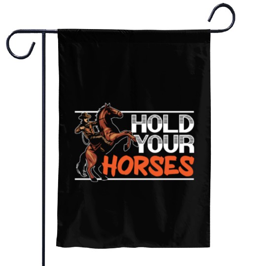 Hold Your Horses Western Rodeo Riding Cowboy Garden Flags