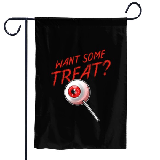 Trick Or Treat Want Some Treat Eyeball Lollipop Garden Flags