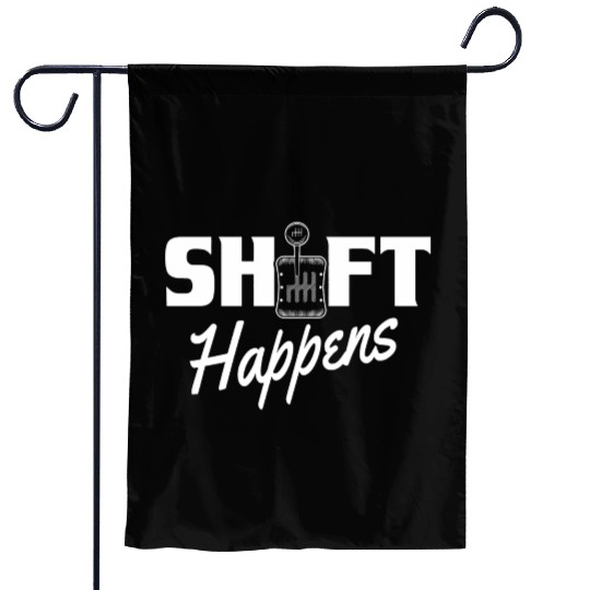 Shift Happens Car Gear Racing Street Car Guy Drift Garden Flags