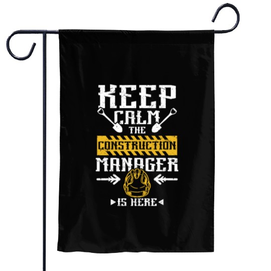Keep calm the construction manager is here Garden Flags