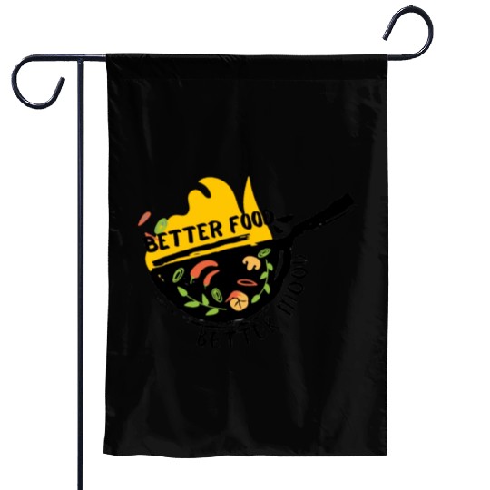 Better Food Better Mood Garden Flags