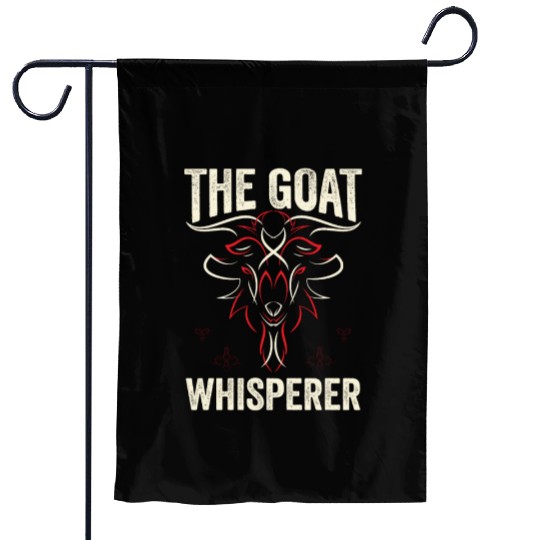 The Goat Whisperer Funny Goat Lover Farmer Garden Flags