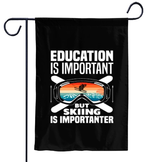 Skiing Education Saying Skier Gift Garden Flags