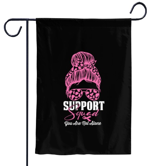support squad you are not alone Garden Flags