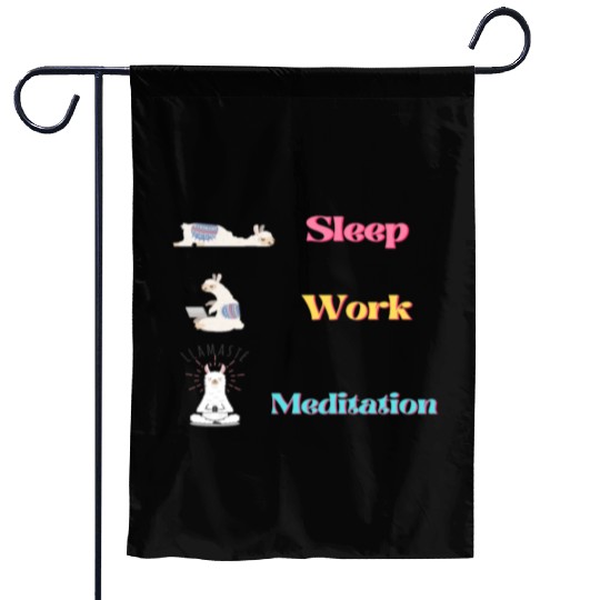 Llama Lifestyle: Sleep.Work.Meditation Garden Flags