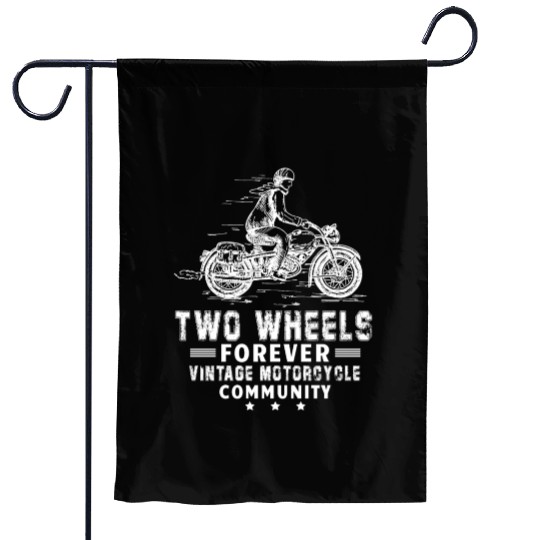 Two Wheels forever Vintage Motorcycle Community Garden Flags
