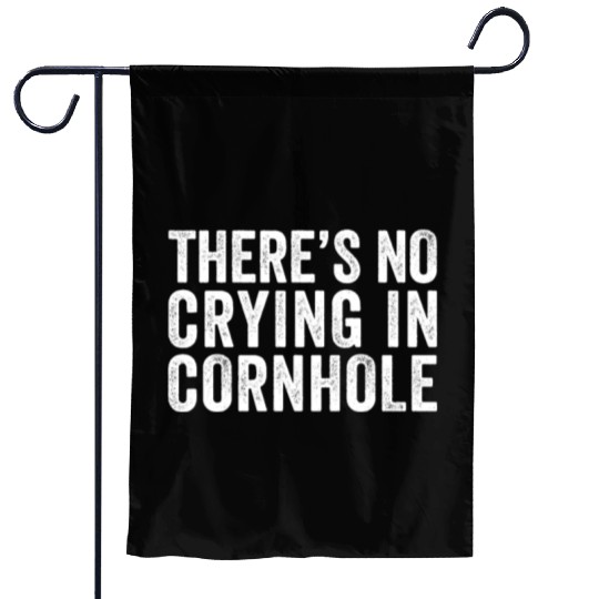 There's No Crying In Cornhole Bean Bag Toss Game Garden Flags