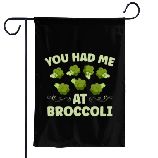 You Had Me At Broccoli Vegetarian Vegetable Vegan Garden Flags