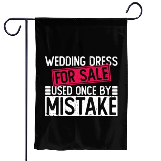 Wedding Dress For Sale Used Once By Mistake - Garden Flags
