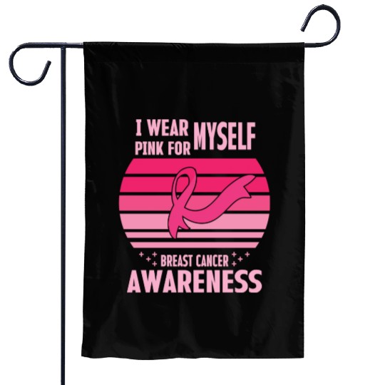I Wear Pink fo my Self Breast Cancer Awareness Garden Flags