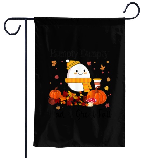 Humpty Dumpty Had A Great Fall Thanksgiving Autumn Garden Flags