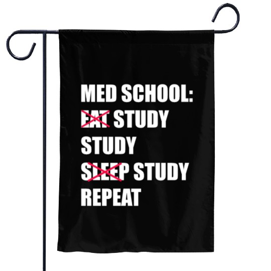 Med School Eat Study Sleep Repeat Medical Student Garden Flags