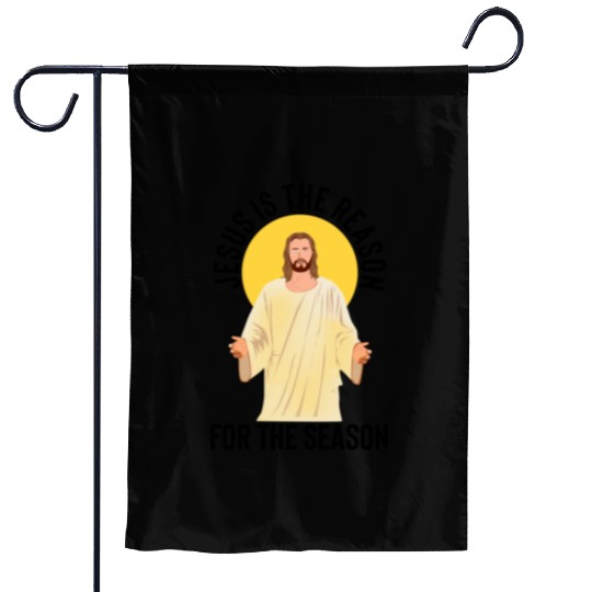 Jesus is the reason for the season Garden Flags