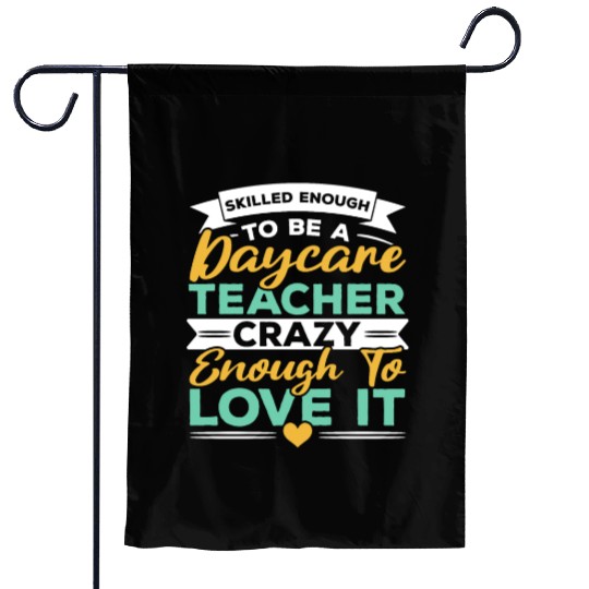 Daycare Teacher Childcare Educator Director Garden Flags