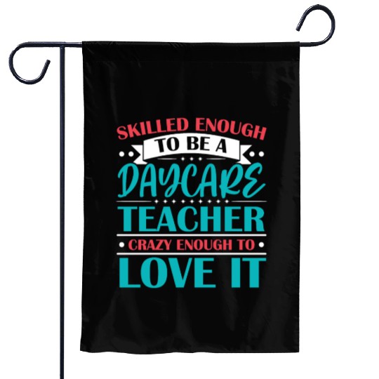 Daycare Teacher Childcare Educator Director Garden Flags