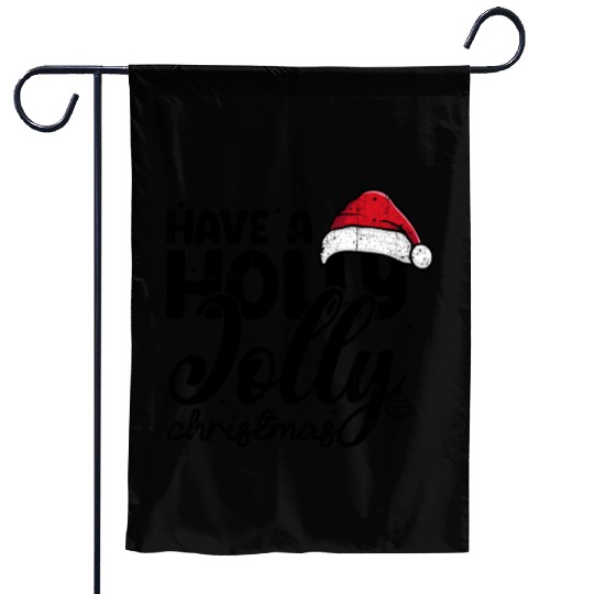 Have a holly jolly christmas Garden Flags