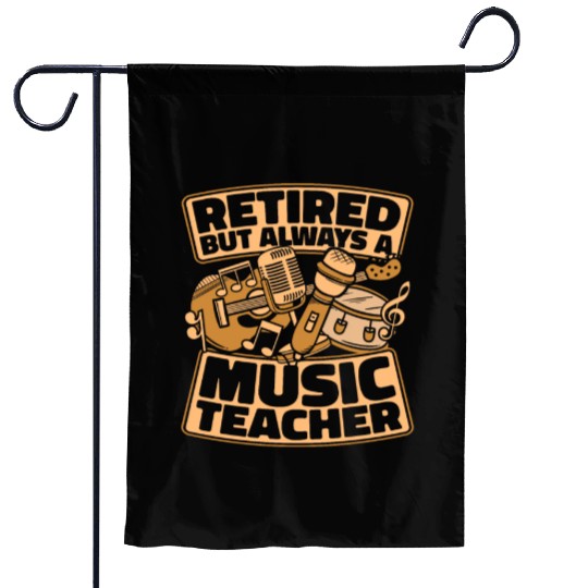 Music Teacher Retired Garden Flags