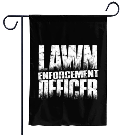 Lawn Enforcement Officer - lawn mowing Garden Flags