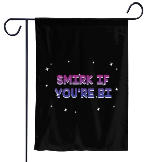 Smirk if You're Bi Bisexual LGBTQ Bi Pride LGBT Garden Flags