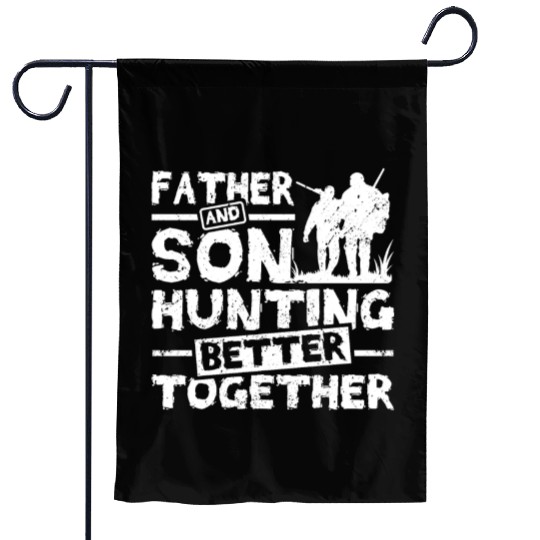 Father And son Hunting Better Together Garden Flags