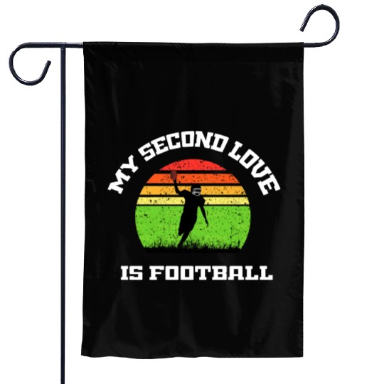 My second love is football Garden Flags