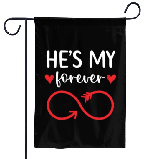 He's My Forever Wedding Anniversary Marriage Garden Flags
