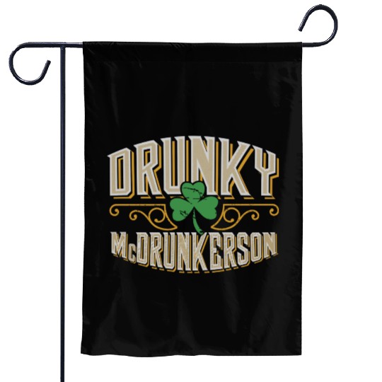 Drunky Mcdrunkerson Funny Drunk Irish St Patricks Garden Flags