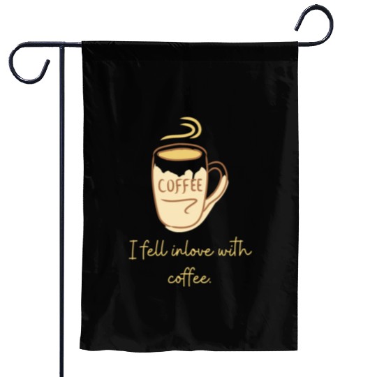 Okay, but first coffee Garden Flags
