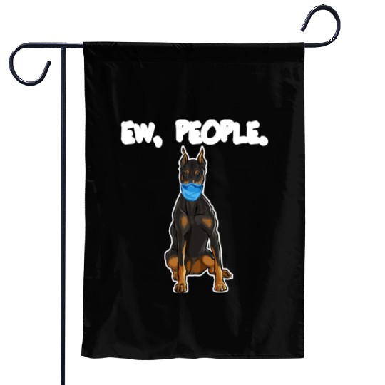 Doberman Pinscher Ew People Dog Garden Flags