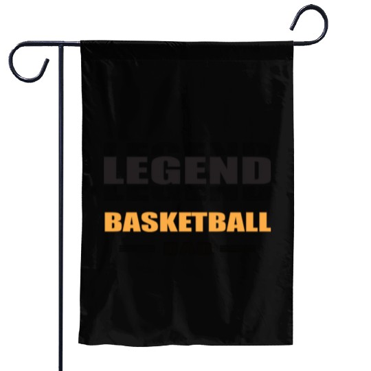legend basketball dad Garden Flags