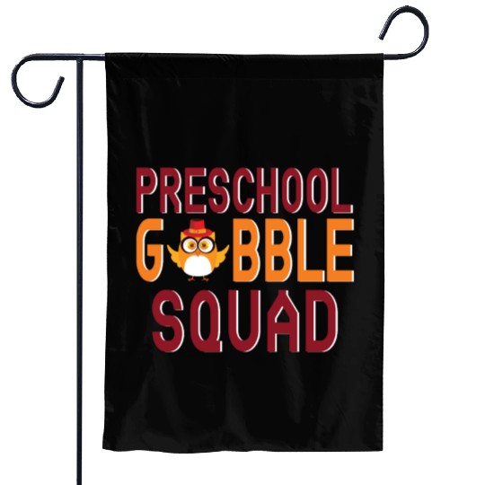 Preschool Gobble Squad. Garden Flags