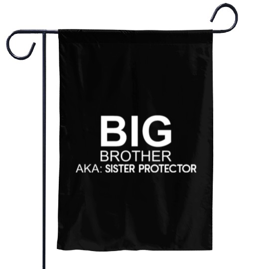 Big Brother. AKA: Sister Protector Garden Flags