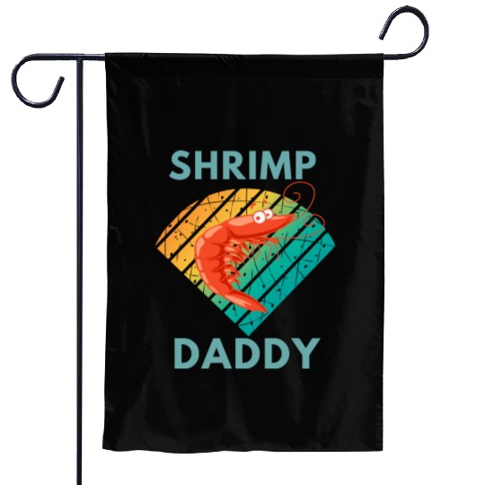 Shrimp daddy Garden Flags