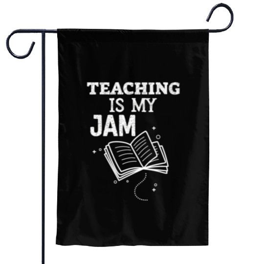 Teaching Is My Jam School Teacher Appreciation Garden Flags