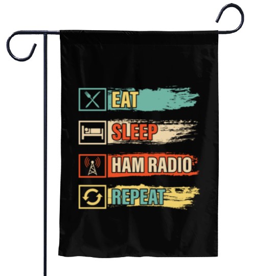 Eat sleep ham radio repeat Operator Amateur Garden Flags