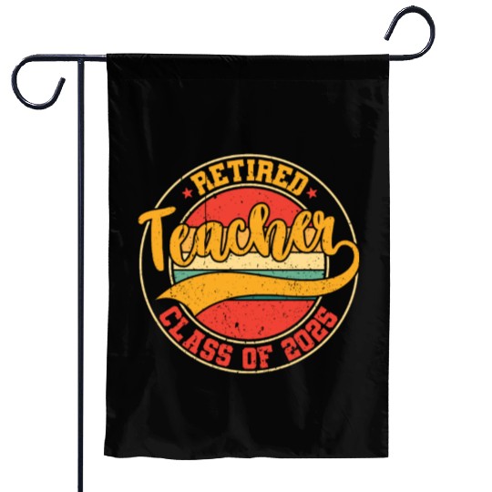 Retired Teacher Class Of 2025 Garden Flags