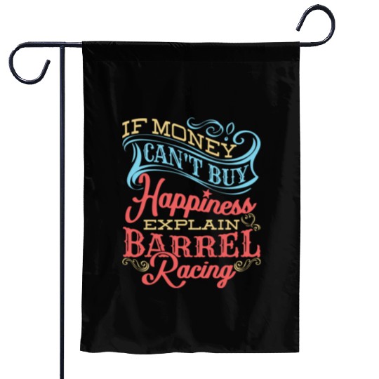 Barrel Racer Quote Funny Money Hap Ess Horse Barre Garden Flags