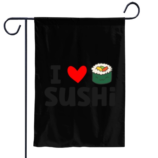 I Love Sushi Love Sushi Rolls Garden Flags