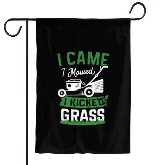 I Came I Mowed I Kicked Grass Lawn Mower Landscape Garden Flags