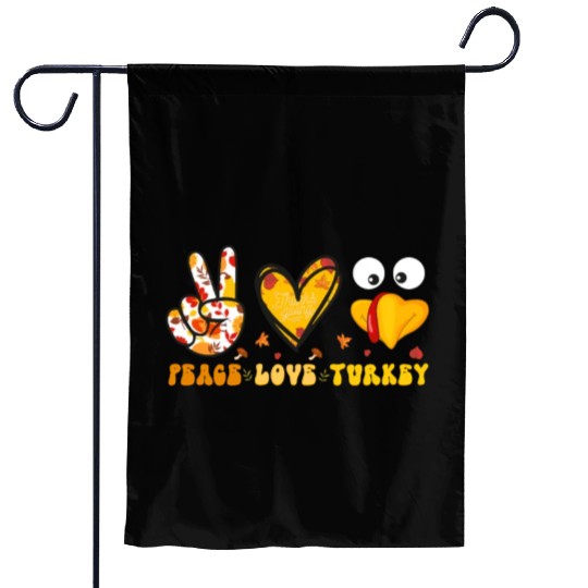 Peace Love Turkey Gobble Turkey Day Garden Flags