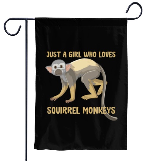 Just a girl who loves squirrel monkeys Garden Flags