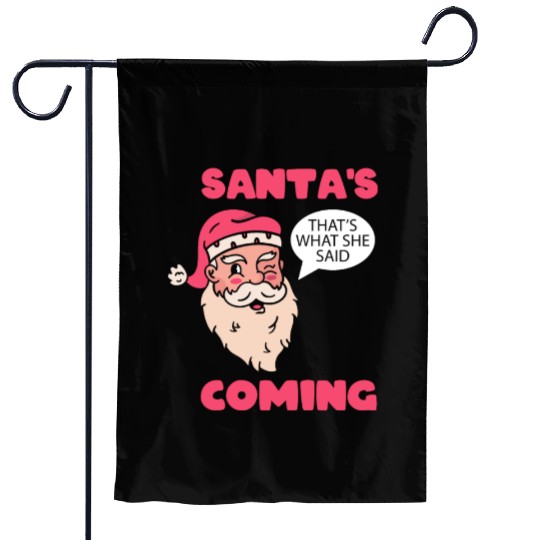 Santa's Is Coming Santa Claus Ugly Christmas Saint Garden Flags
