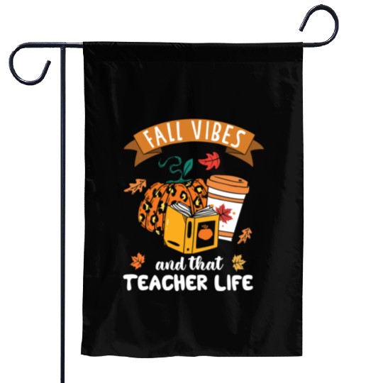 Fall Vibes And That Teacher Life Thanksgiving Garden Flags