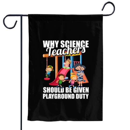 Science Scientist Funny Science Teacher Garden Flags