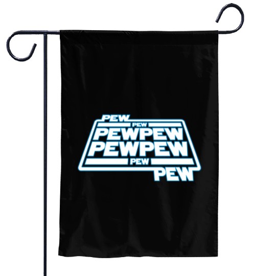 Pew Pew Pew Garden Flags