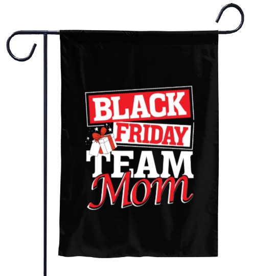 Black Friday Team Mom Garden Flags