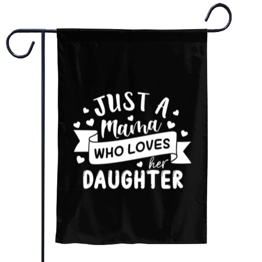 I Love My Daughter Garden Flags