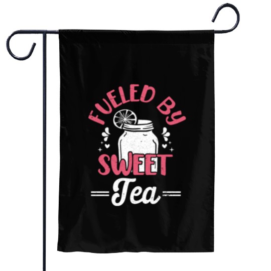 Funny Sweet Tea Fueled By Sweet Tea Garden Flags