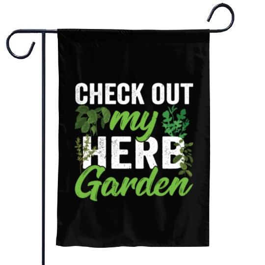 Check Out My Herb Garden Herbalist Herbs Gardening Garden Flags