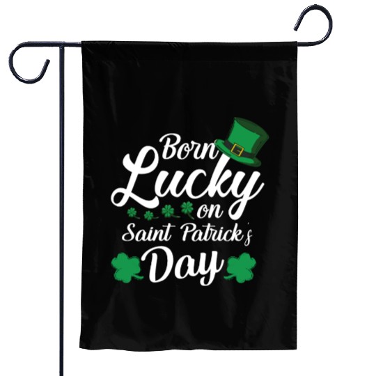 Born Lucky On Saint Patrick s Day Lucky Shamrock Garden Flags